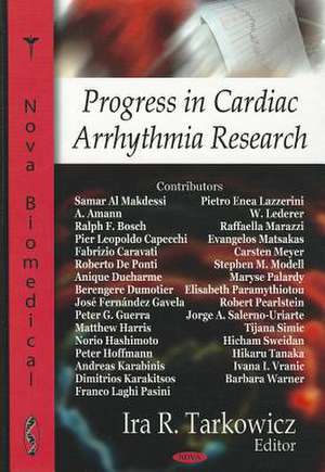 Progress in Cardiac Arrhythmia Research de Ira R. Tarkowicz