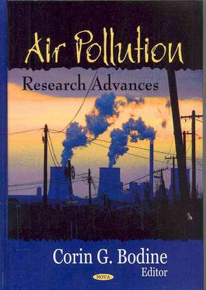 Air Pollution Research Advances de Corin G. Bodine