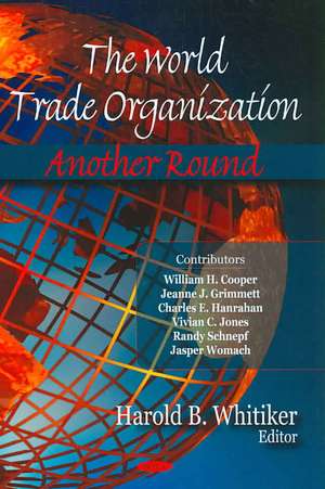 The World Trade Organization de Harold B. Whitiker