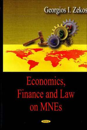 Economics, Finance and Law on MNEs de Georgios I. Zekos