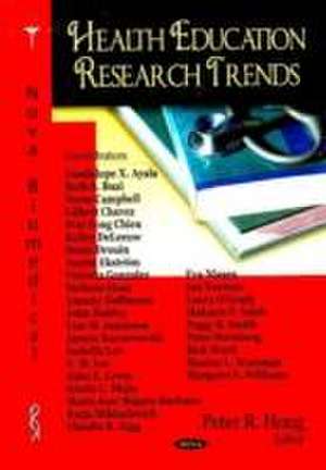 Health Education Research Trends de Peter R. Hong