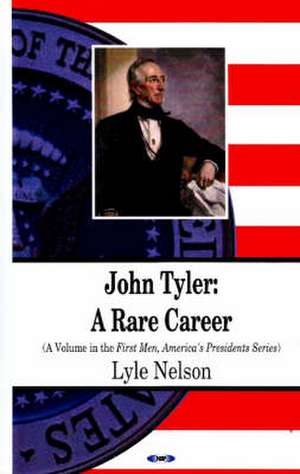 John Tyler de Lyle Nelson