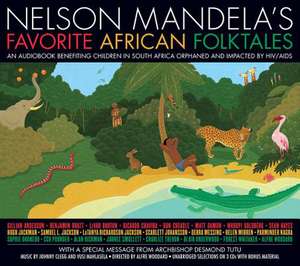 Nelson Mandela's Favorite African Folktales de Nelson Mandela