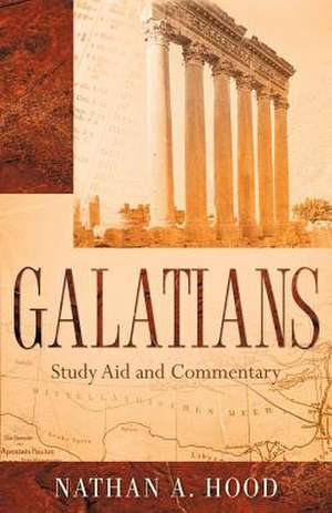 Galatians Study Aid and Commentary de Nathan A. Hood