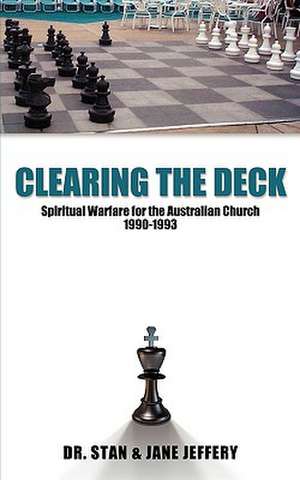 Clearing the Deck de Stan and Jane Jeffery