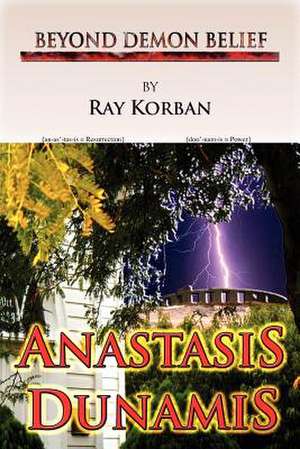 Anastasis Dunamis de Ray Korban