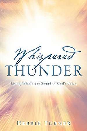 Whispered Thunder de Debbie Turner