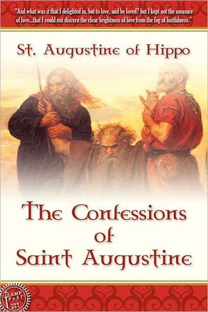 The Confessions of Saint Augustine de Augustine