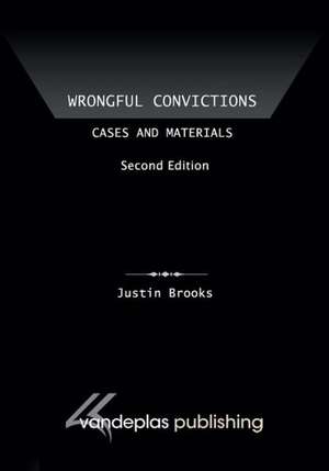 Brooks, J: Wrongful Convictions