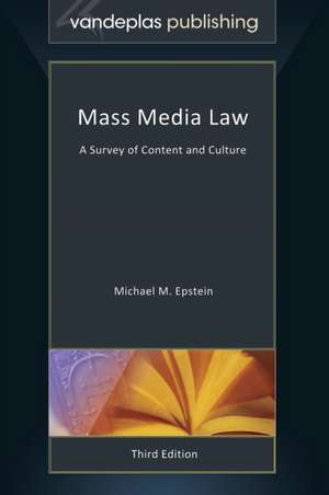 Mass Media Law de Michael M. Epstein