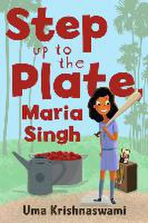 Step Up to the Plate, Maria Singh de Uma Krishnaswami