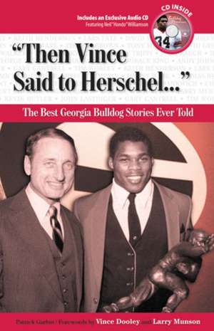 "Then Vince Said to Herschel..." de Patrick Garbin