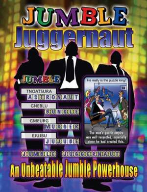 Jumble Juggernaut: A Unbeatable Jumble Powerhouse de Henri Arnold