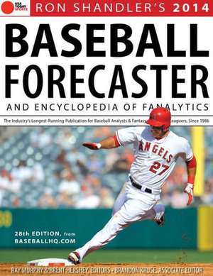 Baseball Forecaster: And Encyclopedia of Fanalytics de Ron Shandler