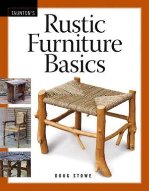 Rustic Furniture Basics de D Stowe