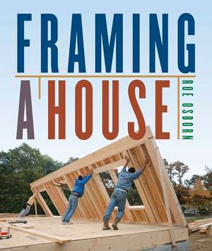 Framing a House de Roe Osborn