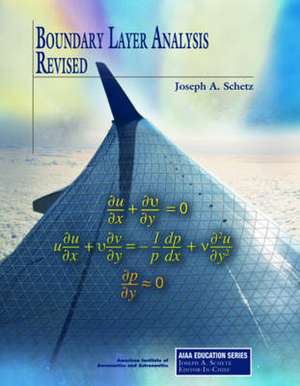 Boundary Layer Analysis, Revised de Virginia Polytechnic Institut J. Schetz