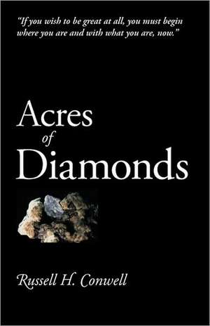 Acres of Diamonds de Russell Herman Conwell