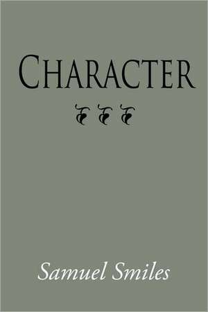 Character, Large-Print Edition de Jr. Smiles, Samuel