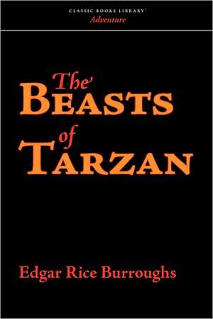 The Beasts of Tarzan de Edgar Rice Burroughs