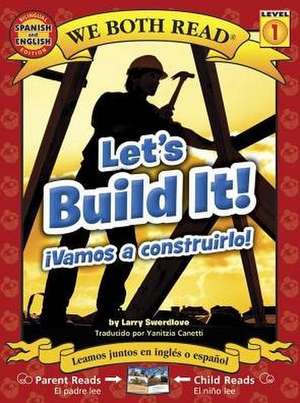 Let's Build It! - Vamos a Construirlo! de Larry Swerdlove