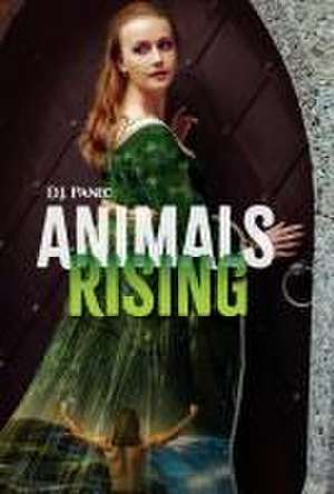 Animals Rising de D J Panec