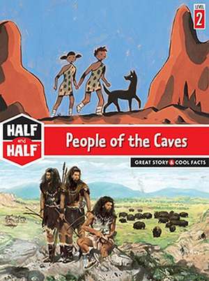 People of the Caves: Great Story & Cool Facts de Alain Surget