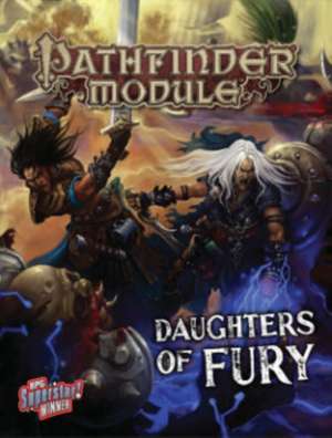 Pathfinder Module: Daughters of Fury de Victoria Jaczko