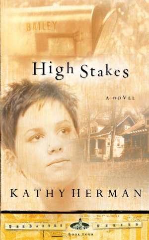 High Stakes de Kathy Herman