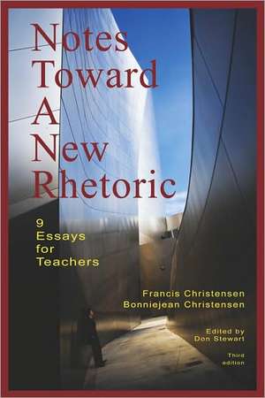 Notes Toward a New Rhetoric: 9 Essays for Teachers de Francis Christensen