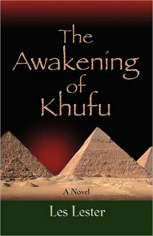 The Awakening of Khufu de Les Lester