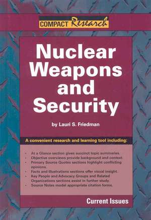 Nuclear Weapons and Security de Lauri S. Friedman