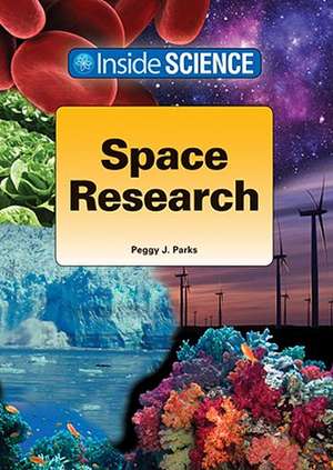 Space Research de Peggy J. Parks