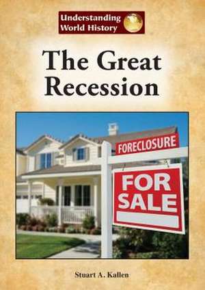 The Great Recession de Stuart A. Kallen