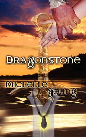 Dragonstone de Michelle Young