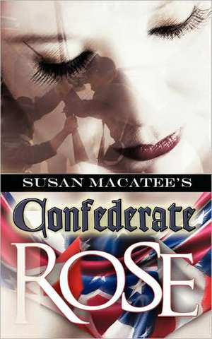 Confederate Rose de Susan Macatee