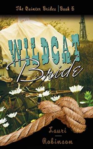 Wildcat Bride de Lauri Robinson