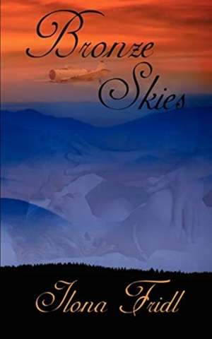 Bronze Skies de Ilona Fridl