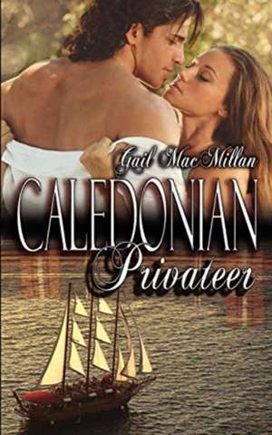 Caledonian Privateer de Gail MacMillan