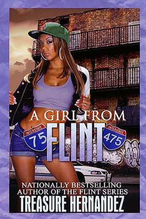 A Girl from Flint de Treasure Hernandez