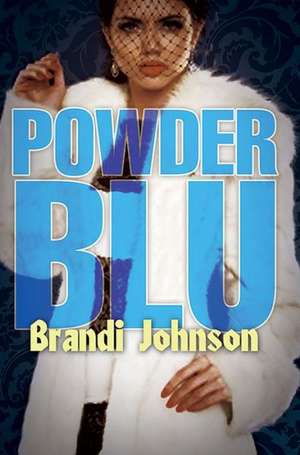 Powder Blu de Brandi Johnson