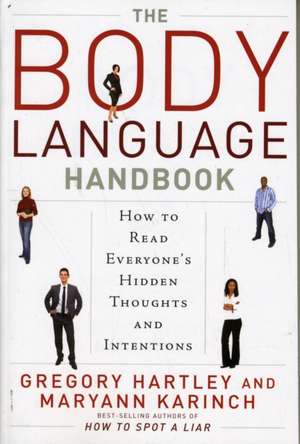 The Body Language Handbook: How to Read Everyone's Hidden Thoughts and Intentions de Gregory Hartley