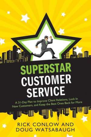 Superstar Customer Service de Rick Conlow