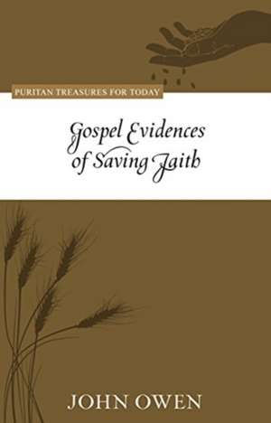 Gospel Evidences of Saving Faith de John Owen