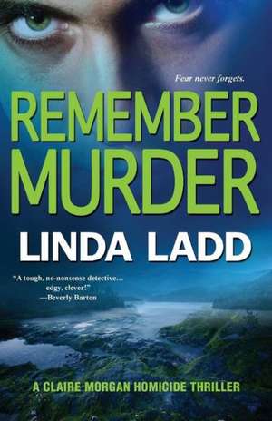 Remember Murder de Linda Ladd