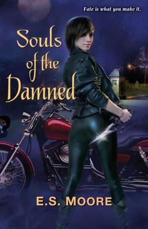 Souls of the Damned de E. S. Moore