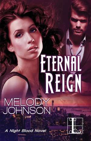 Eternal Reign de Melody Johnson