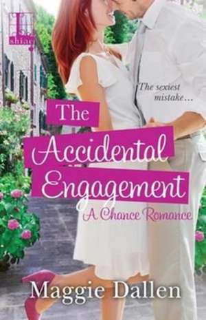 The Accidental Engagement de Maggie Dallen