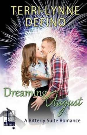 Dreaming August de Terri-Lynne Defino