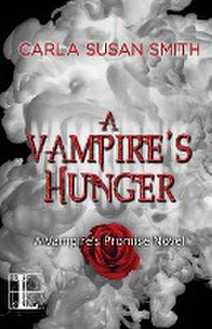 A Vampire's Hunger de Carla Susan Smith